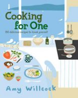 Cooking for one by Amy Willcock (Hardback)