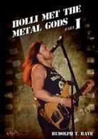 HOLLI MET THE METAL GODS PART I. Rave, Rudolph 9783734504679 Free Shipping.#