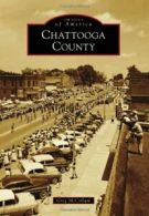 Chattooga County (Images of America (Arcadia Publishing)).by McCollum New<|