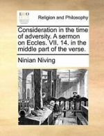 Consideration in the time of adversity. A sermo. Niving, Ninian.#