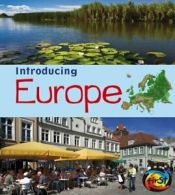 Introducing Europe (Introducing Continents) By Chris Oxlade. 9781432980504