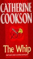 The whip by Catherine Cookson (Paperback)