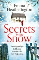 Secrets in the snow by Emma Heatherington (Paperback)