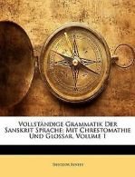 Benfey, T: Vollständige Grammatik Der Sanskrit Sprache: ... | Book