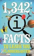 A quite interesting book: 1,342 QI facts to leave you flabbergasted by John