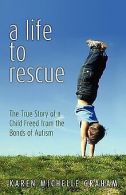 A Life to Rescue: The True Story of a Child Freed f... | Book