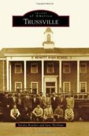 Trussville (Images of America (Arcadia Publishing)). Bearden 9781467111409<|