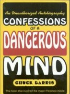 Confessions of a dangerous mind: an unauthorized autobiography by Chuck Barris