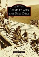 Berkeley and the New Deal (Images of America (Arcadia Publishing)). Smith<|