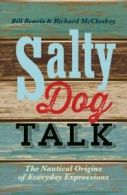 Salty dog talk: the nautical origins of everyday expressions by Bill Beavis