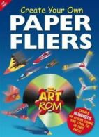 Create Your Own Paper Aeroplanes (Art ROM). 9781842294017