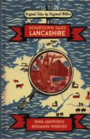 Hometown tales: Lancashire by Jenn Ashworth (Hardback)