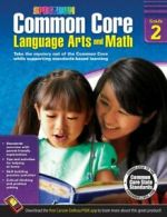 Common Core Language Arts and Math, Grade 2. Spectrum 9781483804507 New<|