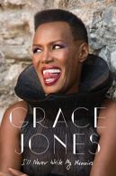 I'll Ne Write My Memoirs, Grace Jones, ISBN 1471135217
