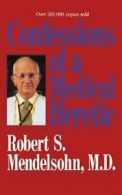 Confessions of a Medical Heret. Mendelsohn 9780071837903 Fast Free Shipping<|