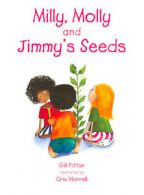 Milly, Molly and Jimmy's seeds by Gill Pittar (Paperback)