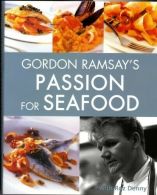 Gordon Ramsay's Passion for Seafood, Gordon Ramsay with Roz Denny,