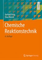 Springer-Lehrbuch: Chemische Reaktionstechnik by Gerhard Emig (Hardback)