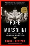 The Pope and Mussolini: The Secret History of P. Kertzer<|