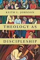 Theology as Discipleship.by Johnson New 9780830840342 Fast Free Shipping<|