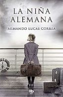 La niña alemana | Lucas Correa, Armando | Book