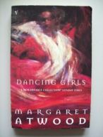 Dancing Girls and Other Stories By Margaret Atwood. 9780099744917