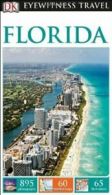 Eyewitness Travel Guide: DK Eyewitness Travel Guide: Florida by DK (Paperback)