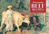 Favourite Beef Recipes: Illustrated with Pastoral Cattle Scenes (Favourite Recip