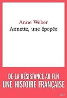 Annette, une épopée | Weber, Anne | Book