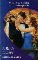 A Bride to Love By Barbara McMahon