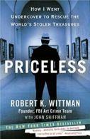 Priceless: How I Went Undercover to Rescue the . Wittman<|