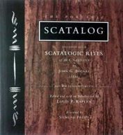 The Portable Scatalog: Excerpts from Scatalogic Rites of All Nations By John Gr
