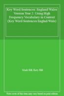 Key Word Sentences: England/Wales Version Year 2: Using High Frequency Vocabula