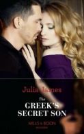 Secret Heirs of Billionaires: The Greek's secret son by Julia James (Paperback