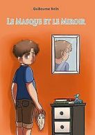 Le masque et le miroir: ou le visage de Mathis | ... | Book