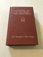 A Linguistic Key to the Greek New Testament: v. 1 By Fritz Rienecker, C.L. Roge