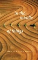 In the Middle of Things.by Kistler New 9780989091213 Fast Free Shipping<|