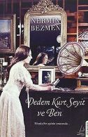 Dedem Kurt Seyit ve Ben | Bezmen, Nermin | Book