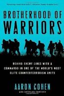 Brotherhood of Warriors: Behind Enemy Lines with a ... | Book