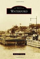 Waterford (Images of America (Arcadia Publishing)). Herzog 9781467134590 New<|