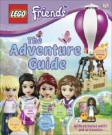 LEGO friends: The adventure guide by DK (Hardback)