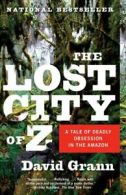 Vintage Departures: The Lost City of Z: A Tale of Deadly Obsession in the