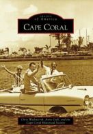 Cape Coral.by Wadsworth, Cull, Society New 9780738567716 Fast Free Shipping<|