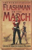 Flashman on the march: from the Flashman Papers, 1867-8 by George MacDonald