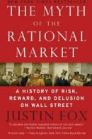 The Myth of the Rational Market: A History of R. Fox<|