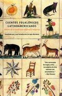 Cuentos Folkloricos Latinoamericanos: FAbulas . Bierhorst<|