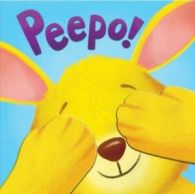 Peepo! by Ben Mantle (Novelty book)