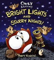 Owly & Wormy: Bright Lights and Starry Nights!. Runton 9781416957751 New<|