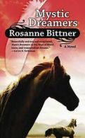 Bittner, Rosanne : Mystic Dreamers