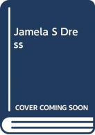 Jamela S Dress, Daly, Niki, ISBN 0624037894